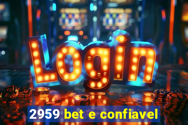 2959 bet e confiavel